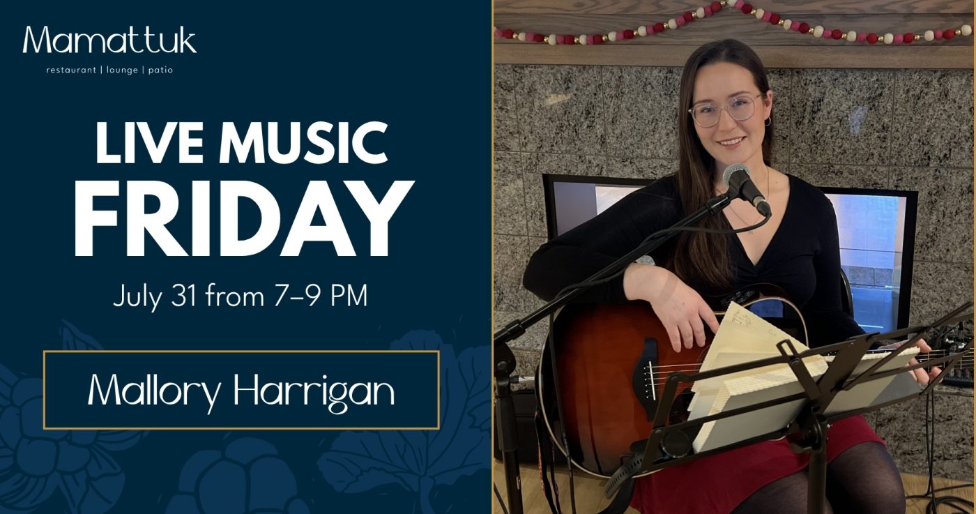 🎤Live Music with Mallory Harrigan at Mamattuk